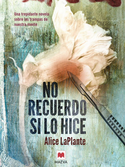Title details for No recuerdo si lo hice by Alice LaPlante - Wait list